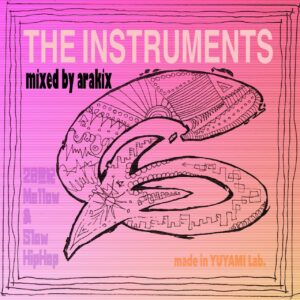 THE INSTRUMENTS / ARAKIX